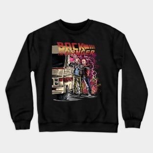 Back to the Danger Crewneck Sweatshirt